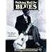 Nothing But the Blues : The Music and the Musicians