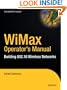 WiMax Operator's Manual: Building 802.16 Wireless Networks