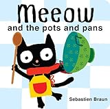 Meeow and the pots and pans