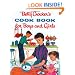 Betty Crocker's Cookbook for Boys and Girls: Facsimile Edition