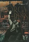 The Life and Times of Porgy and Bess: The Story of an American Classic