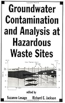 Groundwater Contamination and Analysis at Hazardous Waste Sites (Environmental Science & Pollution)