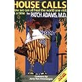 House Calls: How We Can All Heal the World One Visit at a Time