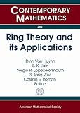 Ring theory and its applications : ring theory session in honor of T.Y. Lam on his 70th birthday at the 31st Ohio State-Denison mathematics conference, May 25-27, 2012, The Ohio State University, Colu