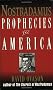 Nostradamus: Prophesies for America