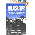 Beyond Entrepreneurship: Turning Your Business into an Enduring Great Company by James Collins and William C. Lazier