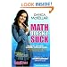 Math Doesn't Suck: How to Survive Middle-School Math Without Losing Your Mind or Breaking a Nail