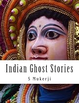 Indian Ghost Stories: Second Edition