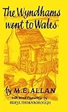 The Wyndhams went to Wales