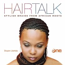 Hairtalk: Stylish Braids from African Roots