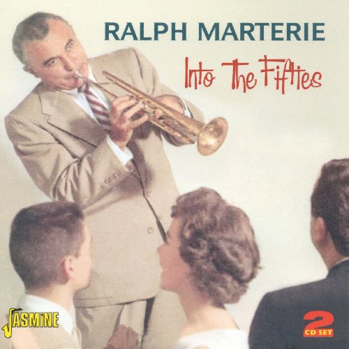 Ralph Marterie - Into The Fifties [original Recordings Remastered] 2cd Set - Zortam Music