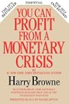 You Can Profit from a Monetary Crisis
