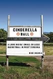 Cinderella Ball: A Look Inside Small-College Basketball in West Virginia