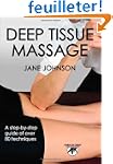 Deep Tissue Massage: Hands-on Guide f...