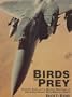 Birds of Prey: Aircraft, Nose Art & Mission Markings of Operation Desert Shield/Storm