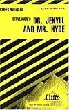 Notes on Stevensons "Doctor Jekyll and Mr.Hyde" (Cliffs notes)