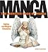 The Monster Book of Manga: Fairies and Magical Creatures: Draw Like the Experts