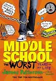 Middle School: The Worst Years of My Life