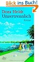 Unzertrennlich: Roman