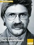 Horst Schlammer - Isch kandidiere! Framed Poster Movie German 11 x 17 Inches - 28cm x 44cm Simon Gosejohann Norbert Heisterkamp Alexandra Kamp-Groeneveld Hape Kerkeling