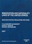Immigration and Nationality Laws of the United States: Selected Statutes, Regulations and Forms, 2007 ed.