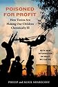 Poisoned for Profit: How Toxins Are Making Our Children Chronically Ill--With new information on what we can do