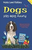 Dogs: Funny Side Up!
