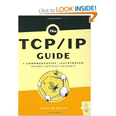 The TCP/IP Guide: A Comprehensive Illustrated Internet Protocols Reference