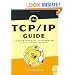 The TCP/IP Guide: A Comprehensive, Illustrated Internet Protocols Reference