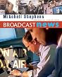 Broadcast News (with InfoTrac) (Wadsworth Series in Broadcast and Production)