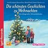H&ouml;rbuch Die schönsten Geschichten zu Weihnachten: Ein klingender Adventskalender