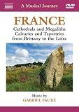 Musical Journey: France - Cathedrals and Megaliths; Calvaries and Tapestries from Brittany to the Loire