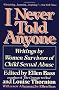 I Never Told Anyone: Writings by Women Survivors of Child Sexual Abuse
