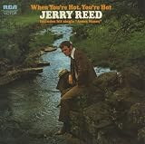 Jerry Reed When You`re Hot, You`re Hot 1971 UK vinyl LP LSA3036