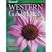 Western Garden Book: More than 8,000 Plants - The Right Plants for Your Climate - Tips from Western Garden Experts (Sunset Western Garden Book)