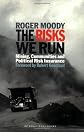 The Risks We Run