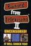 Banned From Television, Vol. 2