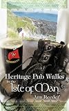 Heritage pub walks in the Isle of Man