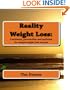 Reality Weight Loss:: Customize, personalize and optimize for simple weight loss success