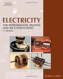 Electricity for Refrigeration, Heating, and Air Conditioning