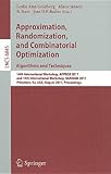 Approximation, Randomization, and Combinatorial Optimization. Algorithms and Techniques: 14th International Workshop, Approx 2011, and 15th International Workshop, Random 2011, Princeton, Nj, USA, August 17-19, 2011, Proceedings (Lecture Notes in Computer Approximation, Randomization, and Combinatorial Optimization. Algorithms and Techniques: 14th International Workshop, Approx 2011, and 15th International Workshop, Random 2011, Princeton, Nj, USA, August 17-19, 2011, Proceedings (Lecture Notes in Computer