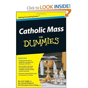 Catholic Mass For Dummies - Rev. John Trigilio Jr. 
