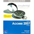 Exploring Microsoft Access 2007: Student CD v. 1