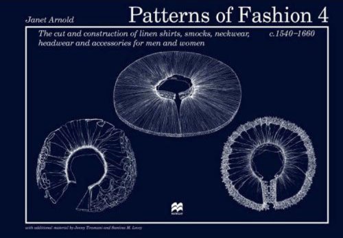 Patterns of Fashion 4: The Cut and Construction of Linen Shirts, Smocks, Neckwear...