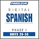 Spanish Phase 1, Unit 26-30: Learn to Speak and Understand Spanish with Pimsleur Language Programs