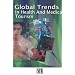 Global Trends in Health and Medical Tourism