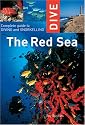 Dive the Red Sea: Complete Guide to Diving and Snorkeling (Dive (Interlink))