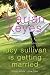 Lucy Sullivan Is Getting Married (Kindle Edition)