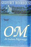 OM : an Indian pilgrimage