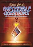 Uncle John's Impossible Questions (&...
